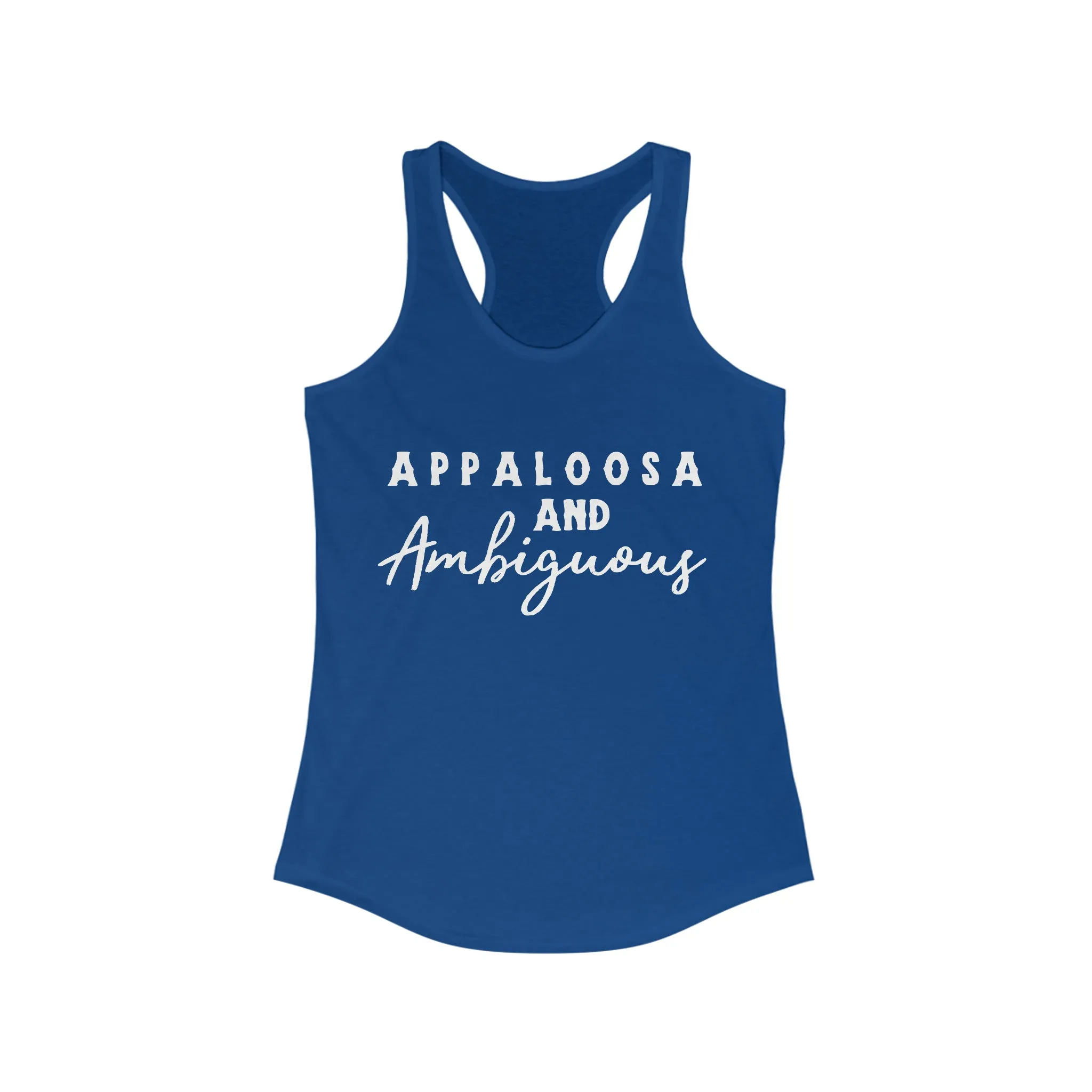 Appaloosa & Ambiguous Racerback Tank