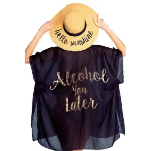 C.C "Alcohol You Later" Beach Cover Up Kimono